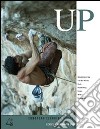 Up. European climbing report 2006. Annuario di alpinismo europeo. Ediz. inglese libro