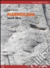 Marmolada south face libro di Giordani Maurizio