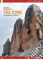 Tre Cime. Vie classiche e moderne libro