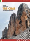 Tre Cime. Vie classiche e moderne libro di Svab Erik Renzi Giovanni