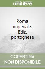 Roma imperiale. Ediz. portoghese libro