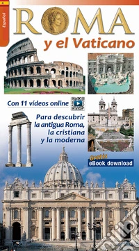 Roma y el Vaticano. Para descubrir la Roma arqueologica y monumental libro