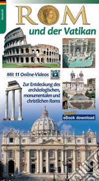 Rom und der Vatikan. Zur Entdeckung des archaologischen und monumentalen Roms libro