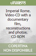 Imperial Rome. Video-CD with a documentary film, reconstructions and photos. CD-ROM libro