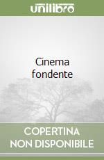 Cinema fondente libro