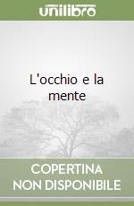 L'occhio e la mente