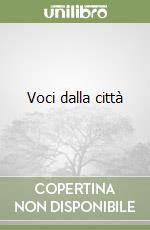 Voci dalla città libro