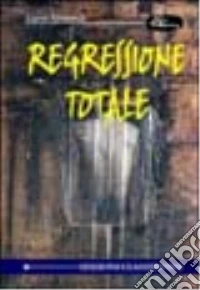Regressione totale libro