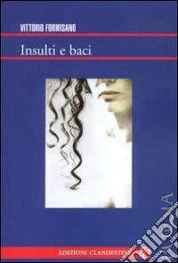 Insulti e baci libro