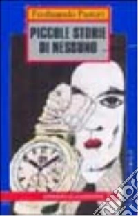 Piccole storie di nessuno libro