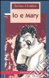 Io e Mary libro