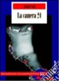 La camera ventiquattro libro