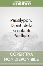 Pausilypon. Dipinti della scuola di Posillipo