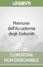 Memorie dell'Accademia degli Indomiti