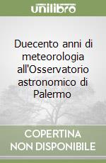 Duecento anni di meteorologia all'Osservatorio astronomico di Palermo