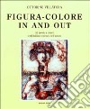 Figura-colore «in and out»-Figur-farbe «in and out». Testo in italiano e tedesco libro