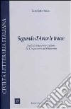 Seguendo d'amor le tracce. Studi di letteratura italiana dal Cinquecento all'Ottocento libro di Montella Luigi