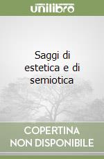 Saggi di estetica e di semiotica libro