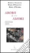 Aromi & amori libro