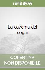 La caverna dei sogni libro