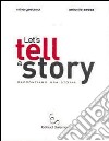 Let's tell a story. Raccontiamo una storia libro