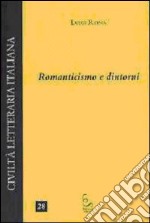 Romanticismo e dintorni libro