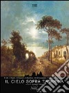 Il cielo sopra Taormina. Ediz. multilingue libro