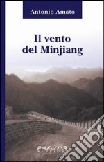 Il vento del Minjiang libro