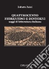 Quattrocento fiorentino e dintorni. Saggi di letteratura italiana libro