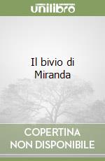 Il bivio di Miranda