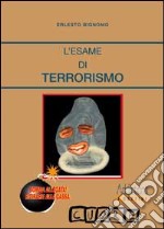 L'esame di terrorismo libro