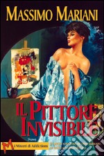 Il pittore invisibile libro