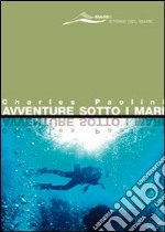 Avventure sotto i mari libro