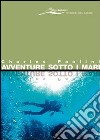 Avventure sotto i mari libro