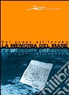 La memoria del mare. Dal sogno all'incubo libro