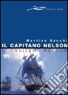 Il capitano Nelson libro di Sacchi Martino