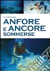 Anfore e ancore sommerse libro di D'Angelo Giulia