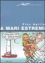 A mari estremi libro