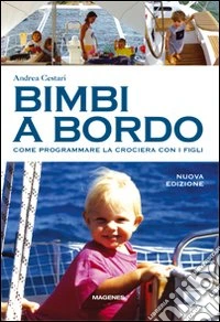 Bimbi a bordo. Come programmare la crociera con i figli