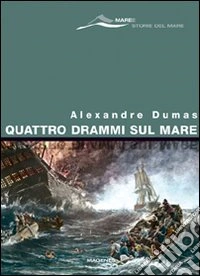 Quattro drammi sul mare