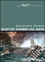 Quattro drammi sul mare libro