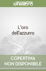 L'oro dell'azzurro libro