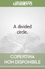 A divided circle.