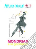 Mondrian e le geometrie libro