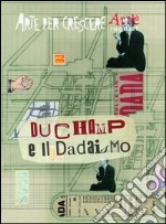 Duchamp e il dadaismo libro