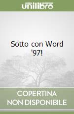 Sotto con Word '97! libro