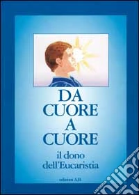 Da cuore a cuore. Il dono