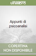 Appunti di psicoanalisi libro