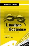 L'anziano ficcanaso libro