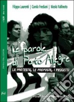 Le parole di Porto Alegre. La protesta, le proposte, i progetti